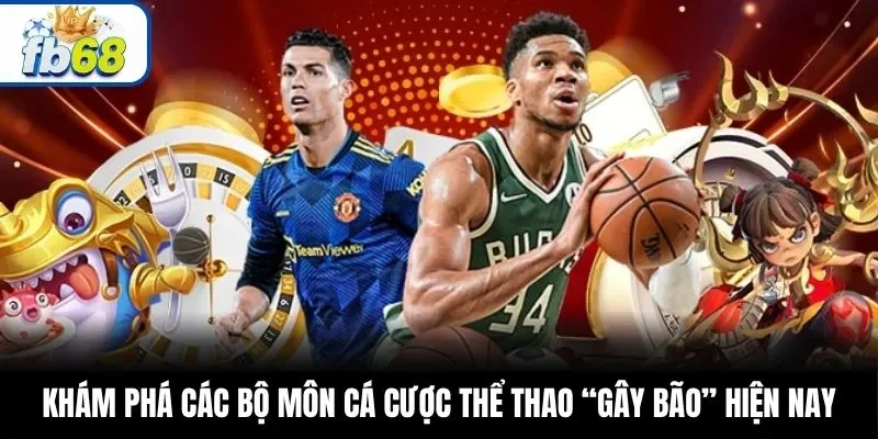 Khám phá các bộ môn cá cược thể thao “gây bão” hiện nay